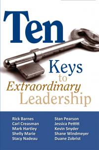 Ten Keys to Extraordinary Leadership